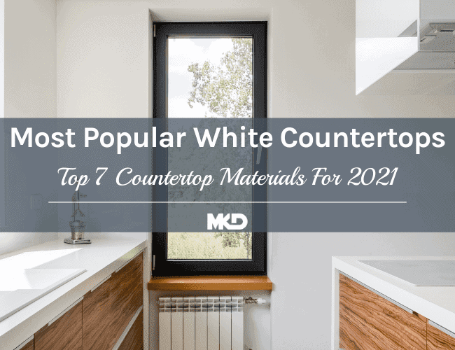 White Countertops For 2021, White Countertop Options